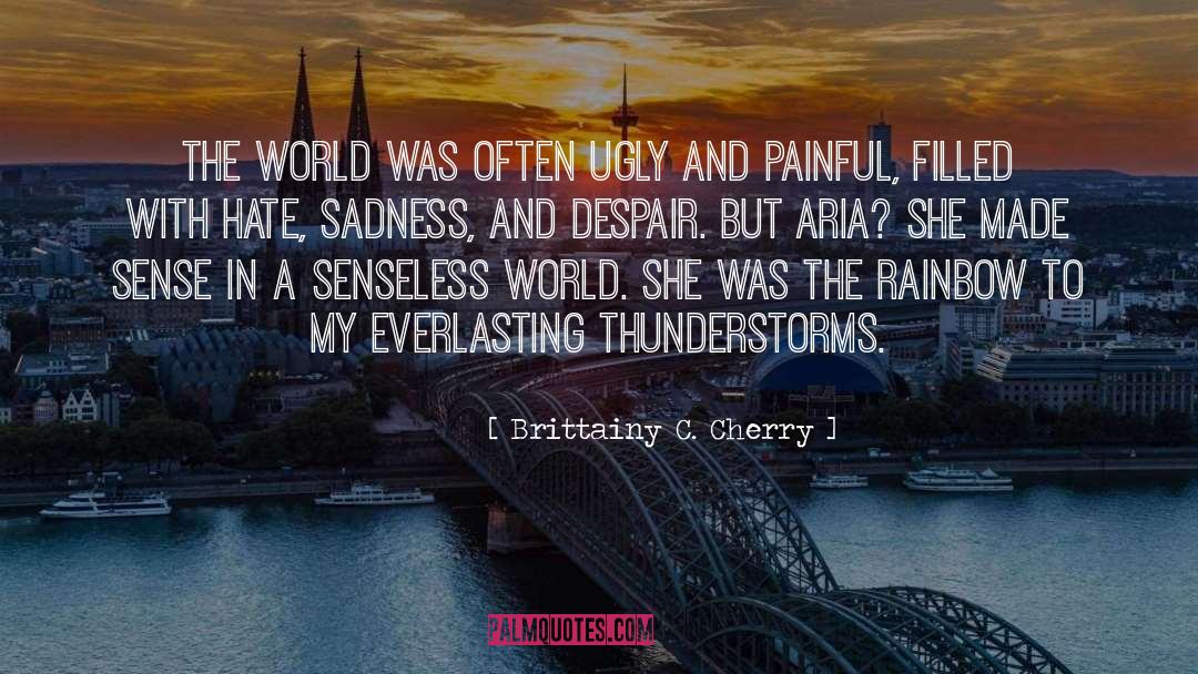 Thunderstorms quotes by Brittainy C. Cherry