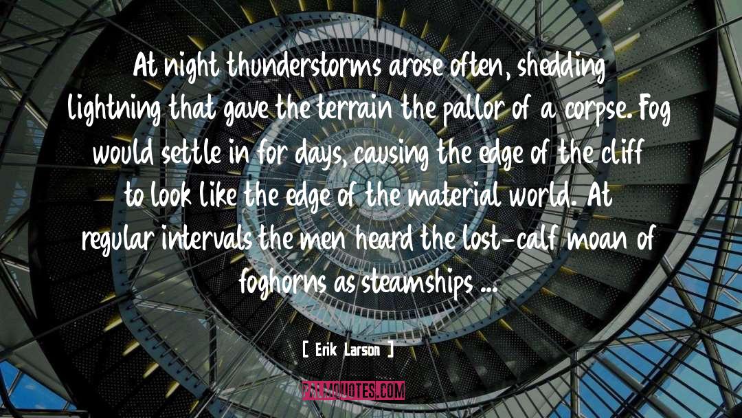 Thunderstorms quotes by Erik Larson