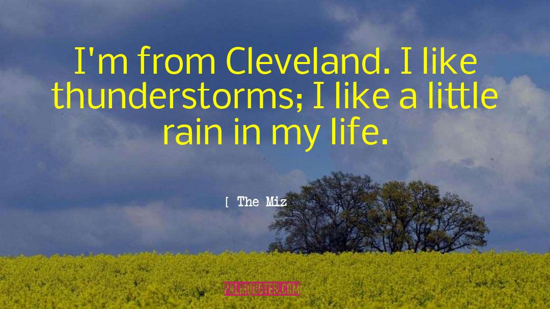Thunderstorms quotes by The Miz