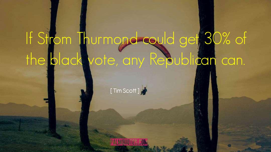 Thurmond quotes by Tim Scott