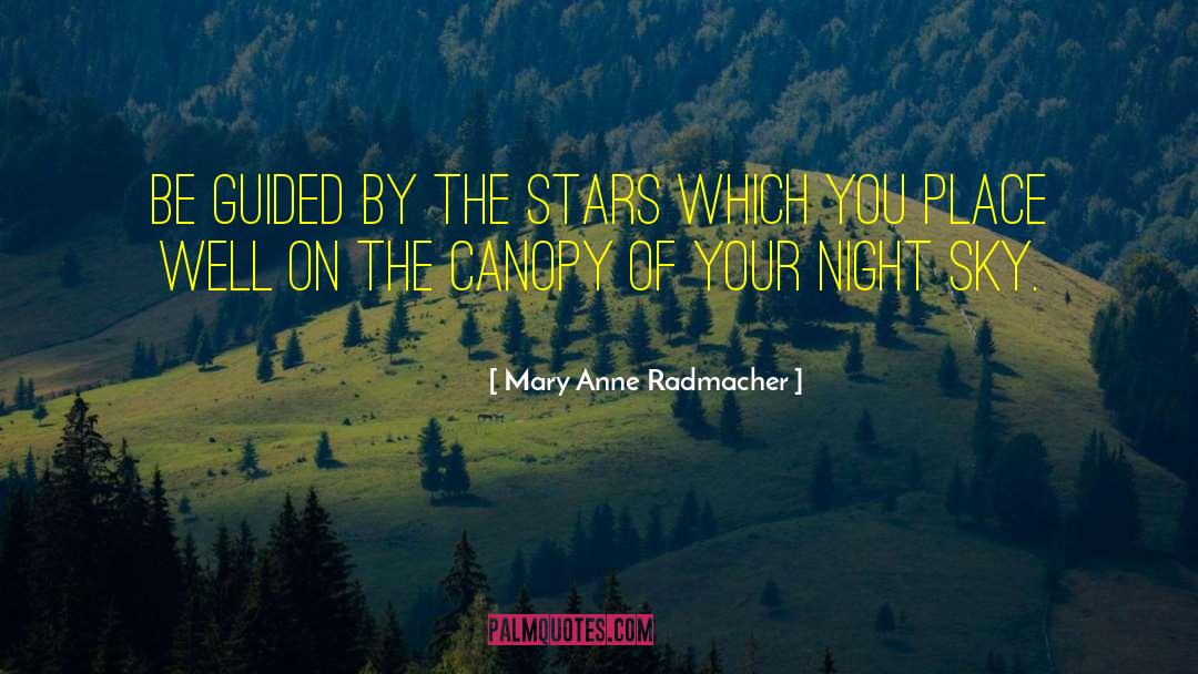 Thursday Night quotes by Mary Anne Radmacher