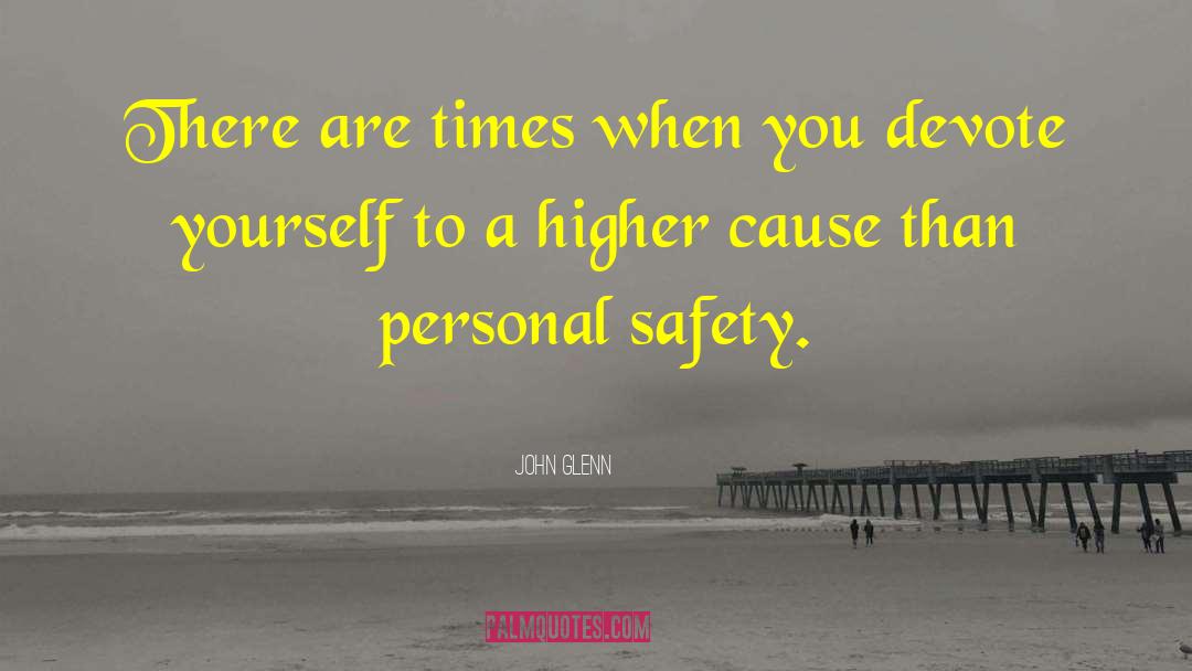 Thursday Safety quotes by John Glenn