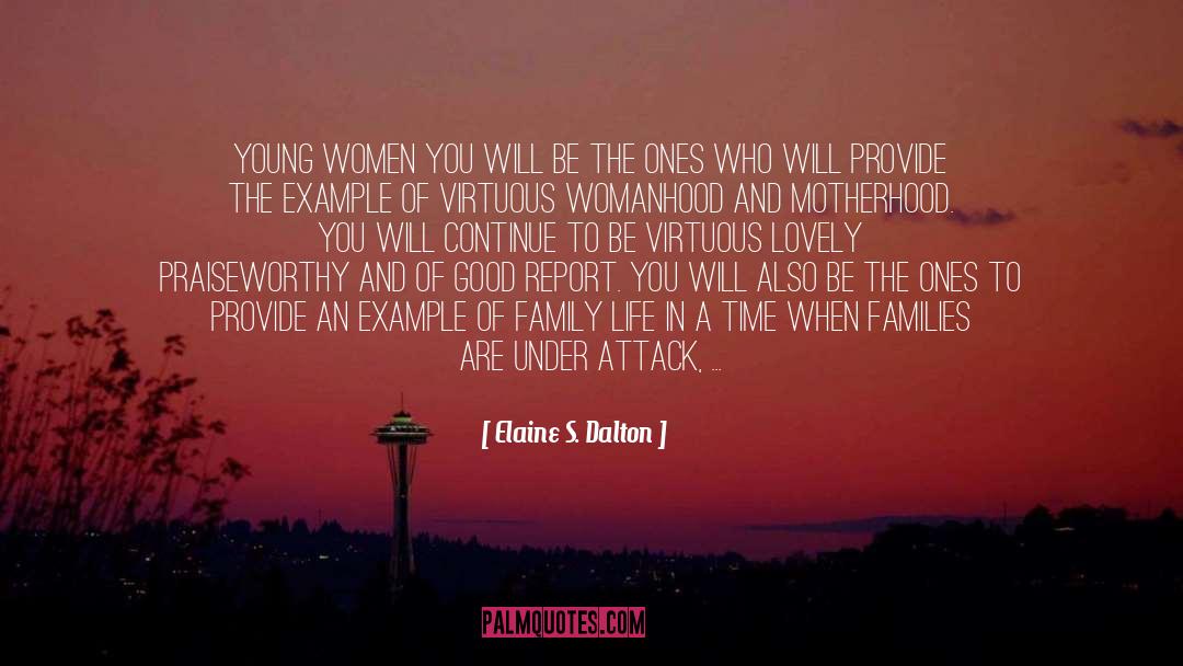 Thus quotes by Elaine S. Dalton