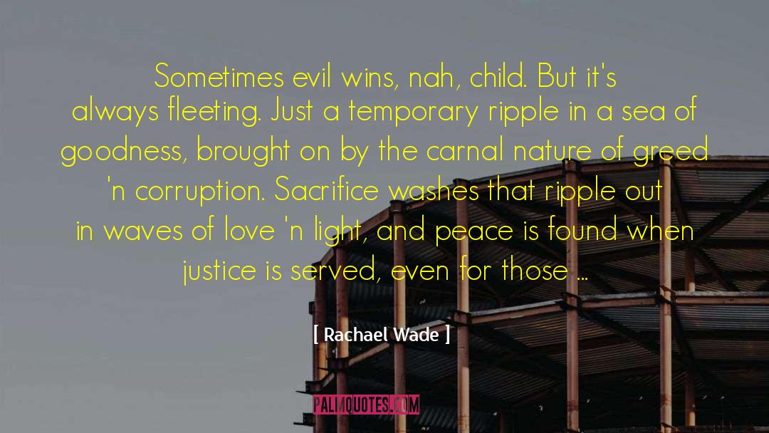 Thwarting Evil quotes by Rachael Wade