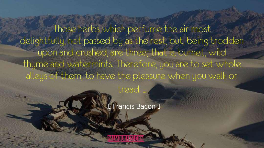 Thyme quotes by Francis Bacon