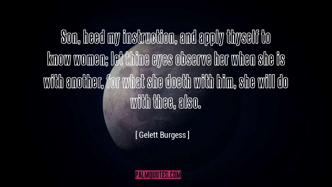 Thyself quotes by Gelett Burgess