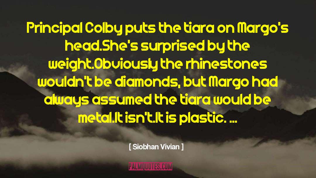 Tiara quotes by Siobhan Vivian