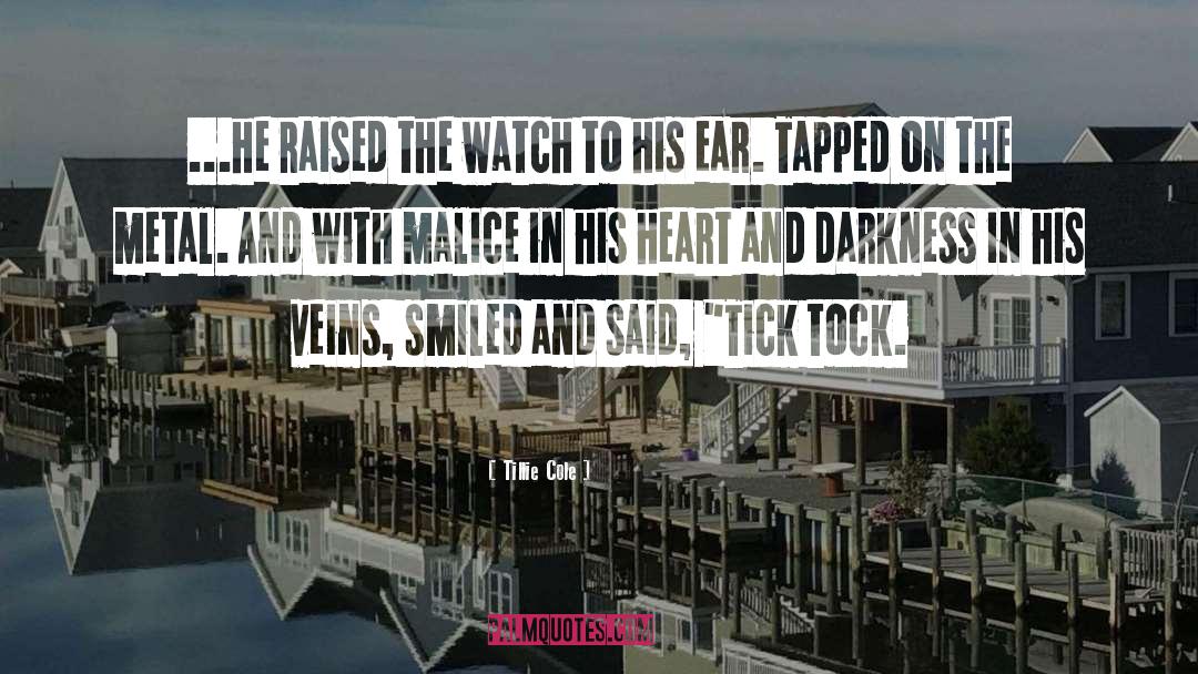 Tick Tock Video quotes by Tillie Cole