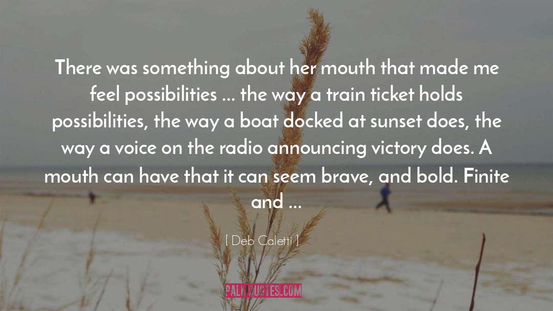 Ticket quotes by Deb Caletti