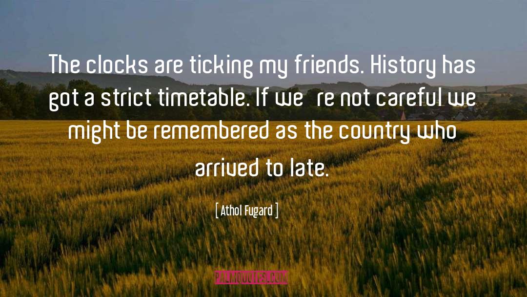 Ticking quotes by Athol Fugard