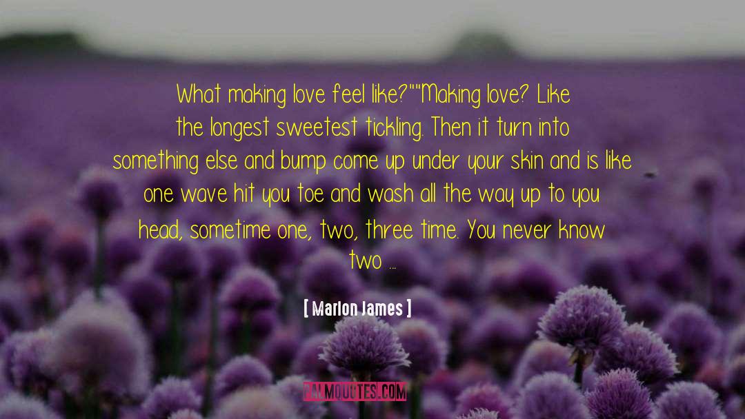 Tickling quotes by Marlon James