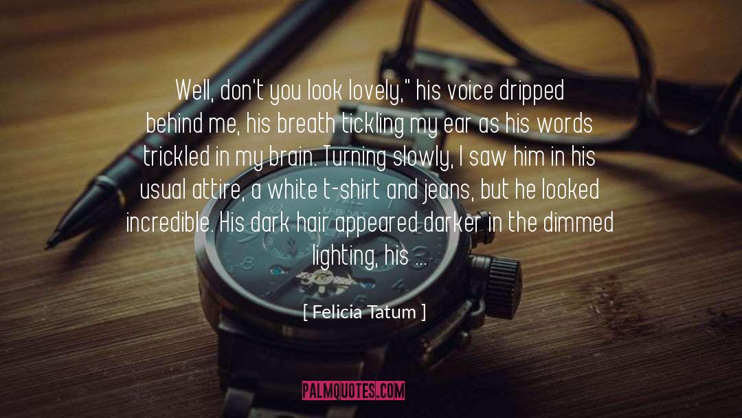 Tickling quotes by Felicia Tatum