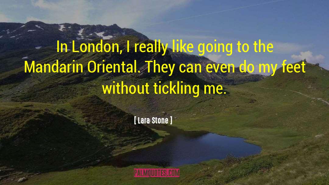 Tickling quotes by Lara Stone