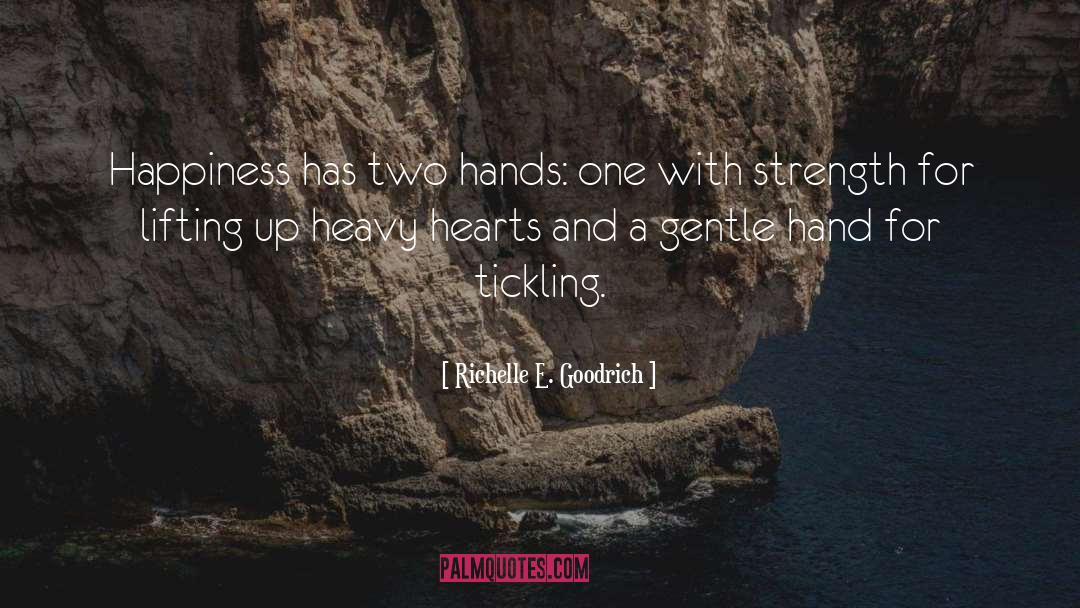 Tickling quotes by Richelle E. Goodrich