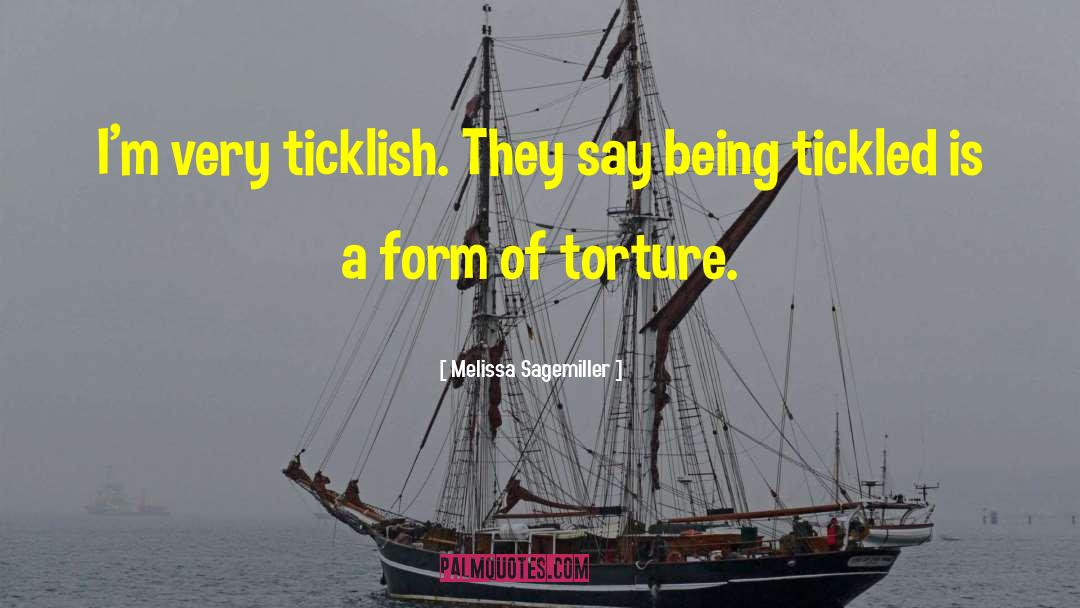 Ticklish quotes by Melissa Sagemiller
