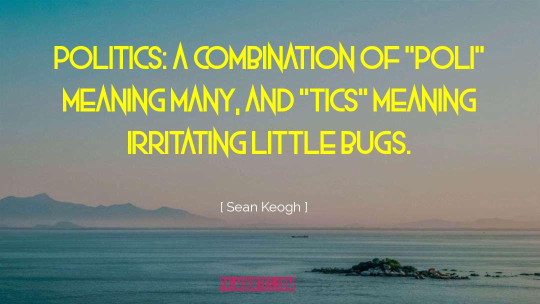 Tics quotes by Sean Keogh