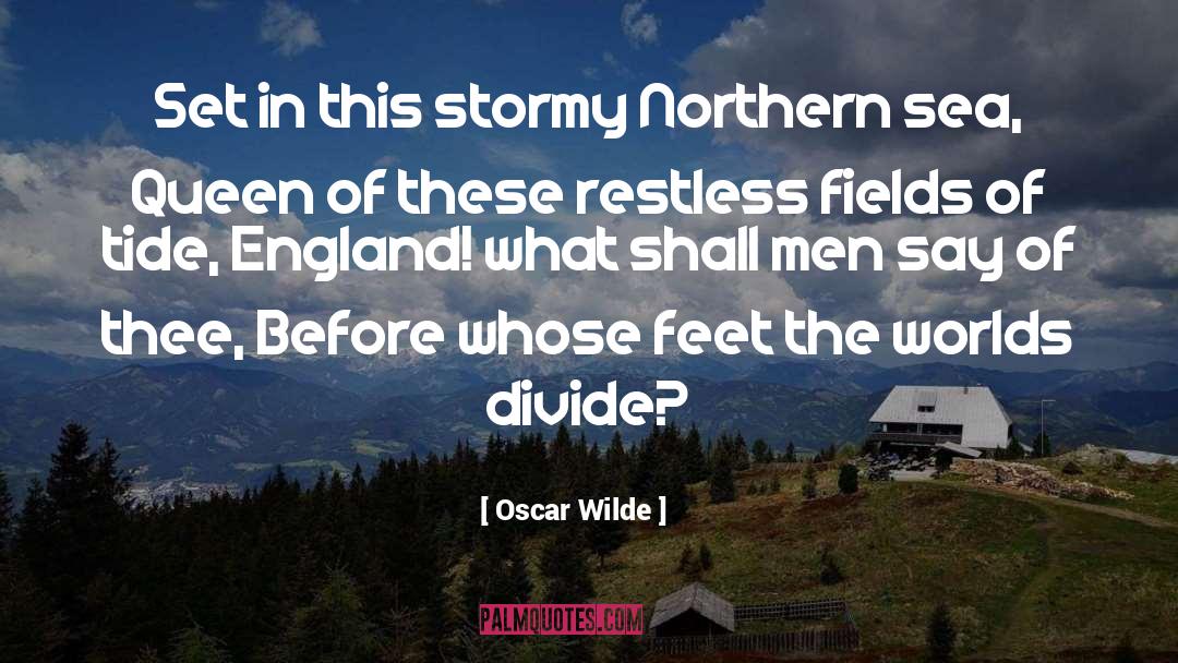 Tide Of The Storm quotes by Oscar Wilde
