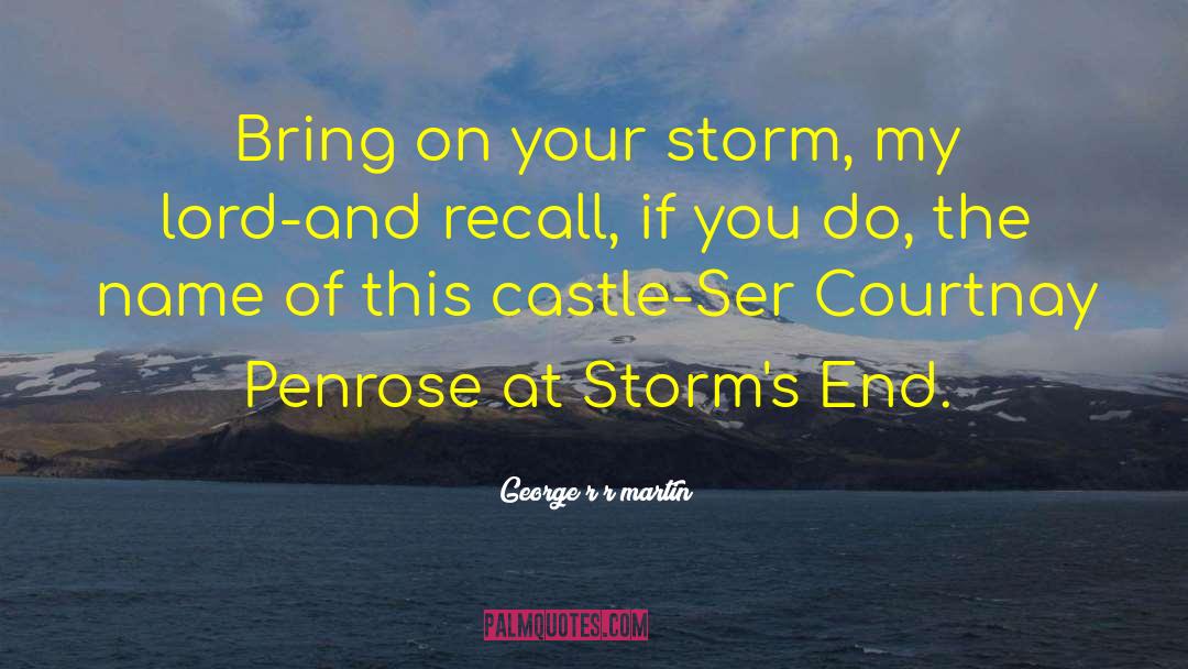 Tide Of The Storm quotes by George R R Martin