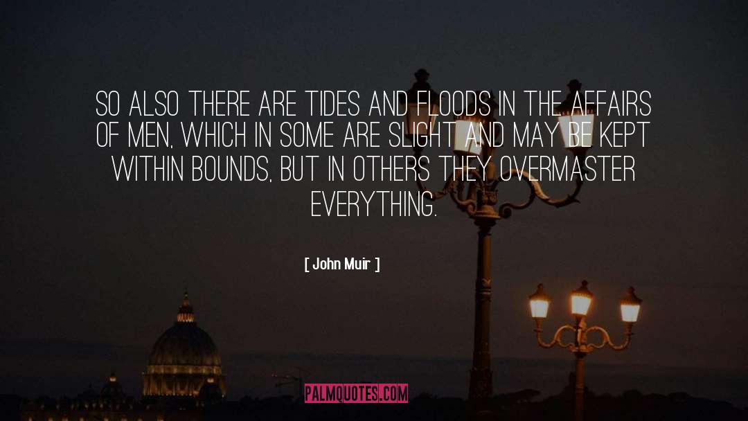 Tides quotes by John Muir