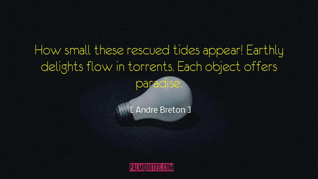 Tides quotes by Andre Breton
