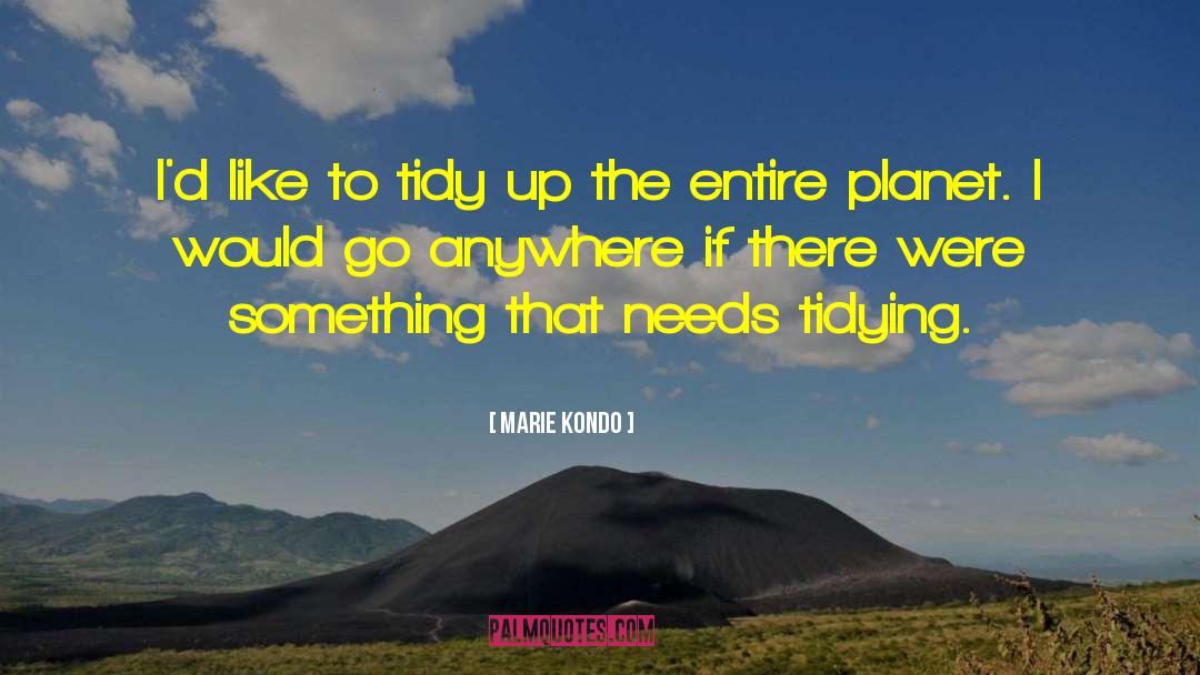 Tidy quotes by Marie Kondo