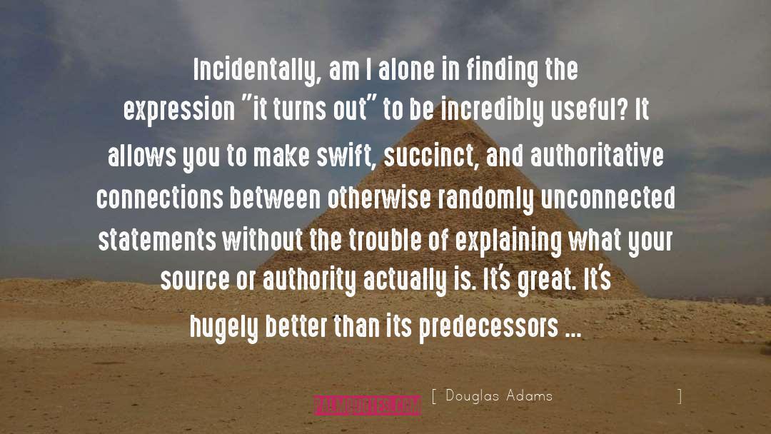 Tie Breaking Authority quotes by Douglas Adams