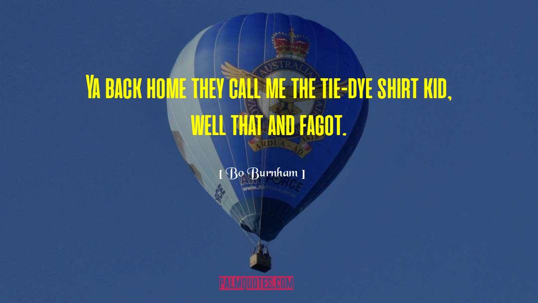 Tie Dye quotes by Bo Burnham
