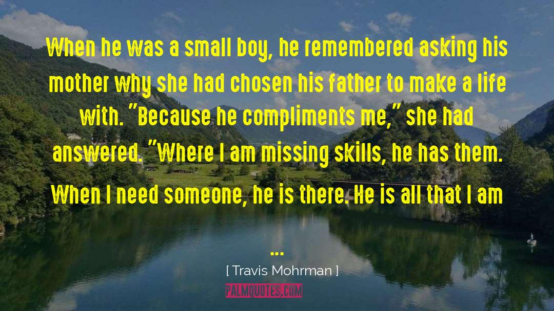Tie Someone With Love quotes by Travis Mohrman