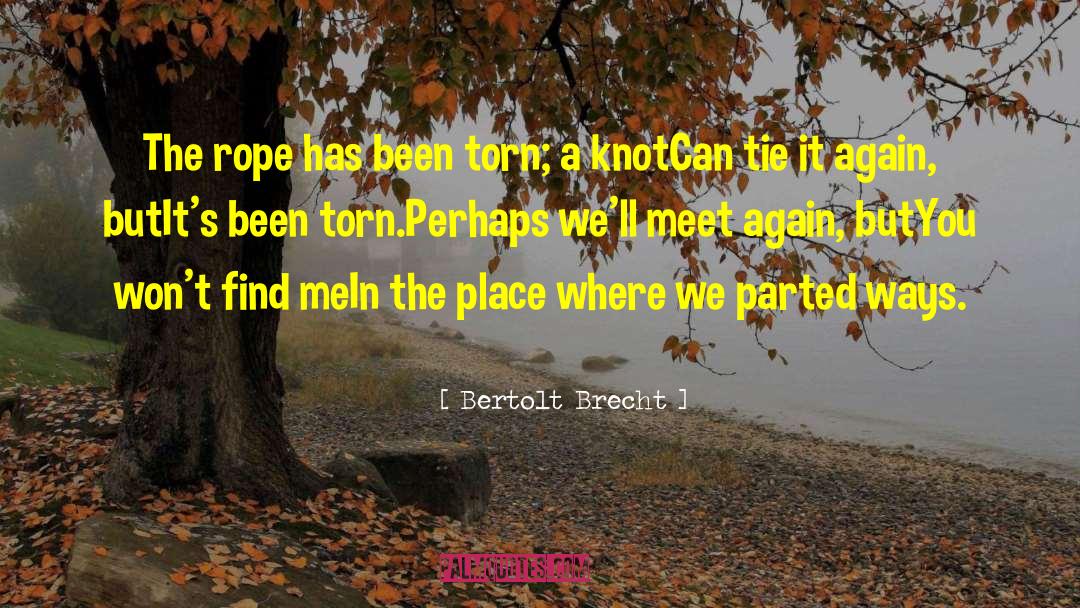 Tieng The Knot quotes by Bertolt Brecht