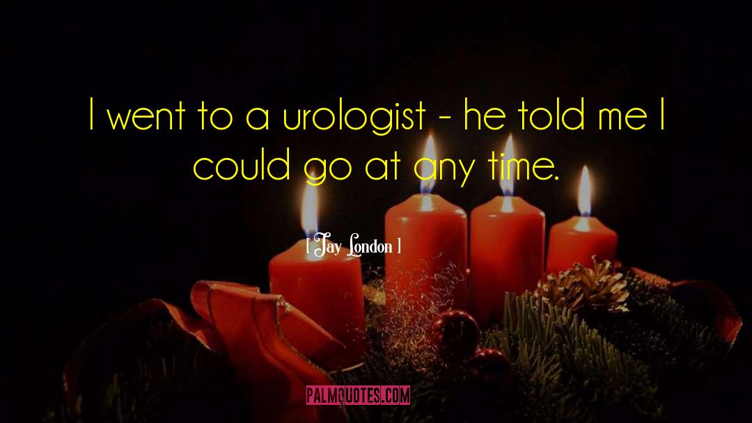 Tietjen Urologist quotes by Jay London