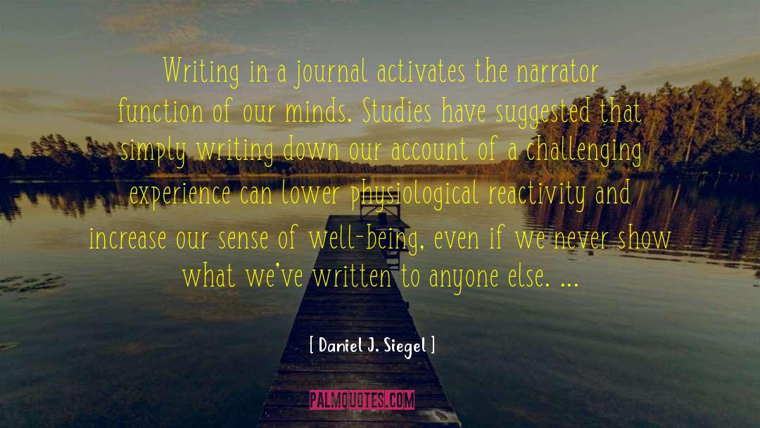 Tiferet Journal quotes by Daniel J. Siegel