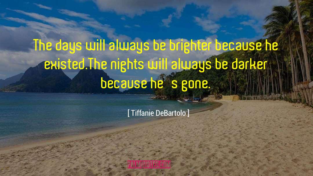 Tiffanie Debartolo quotes by Tiffanie DeBartolo