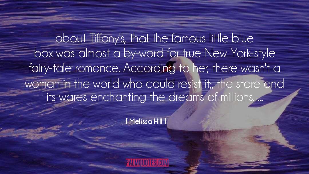 Tiffanys quotes by Melissa Hill