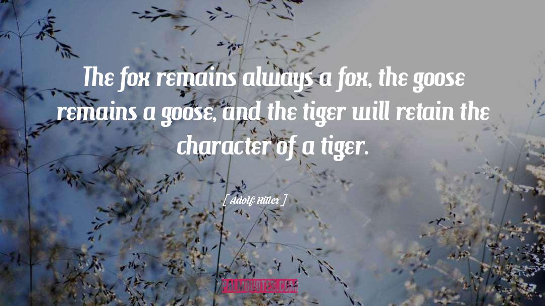 Tiger Saga quotes by Adolf Hitler