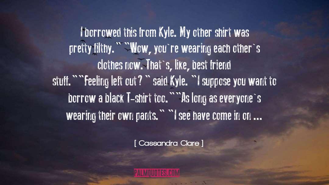 Tight Pants quotes by Cassandra Clare