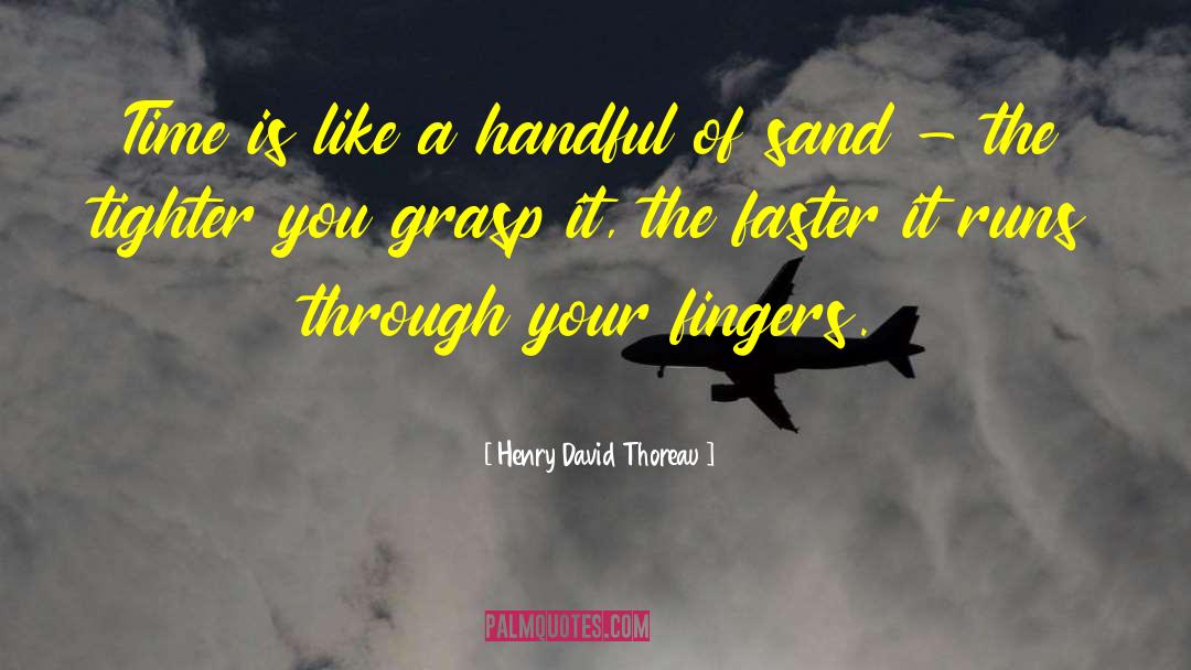 Tighter quotes by Henry David Thoreau