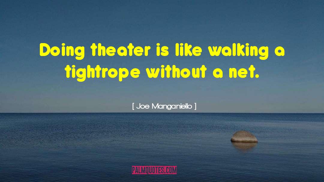 Tightrope quotes by Joe Manganiello