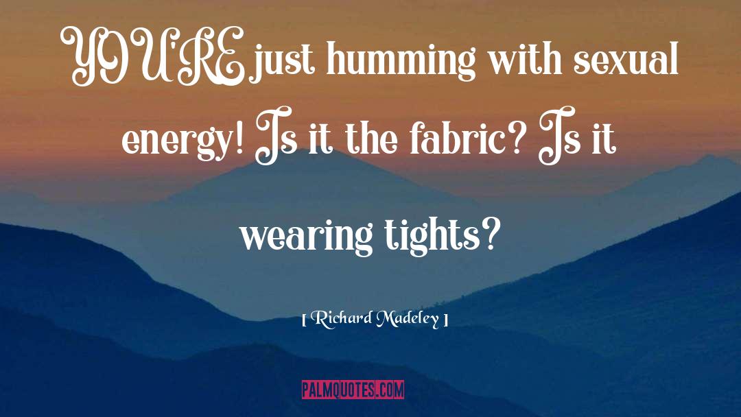 Tights quotes by Richard Madeley