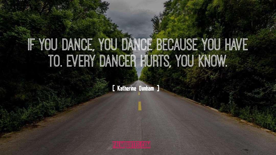 Tiktok Dance quotes by Katherine Dunham