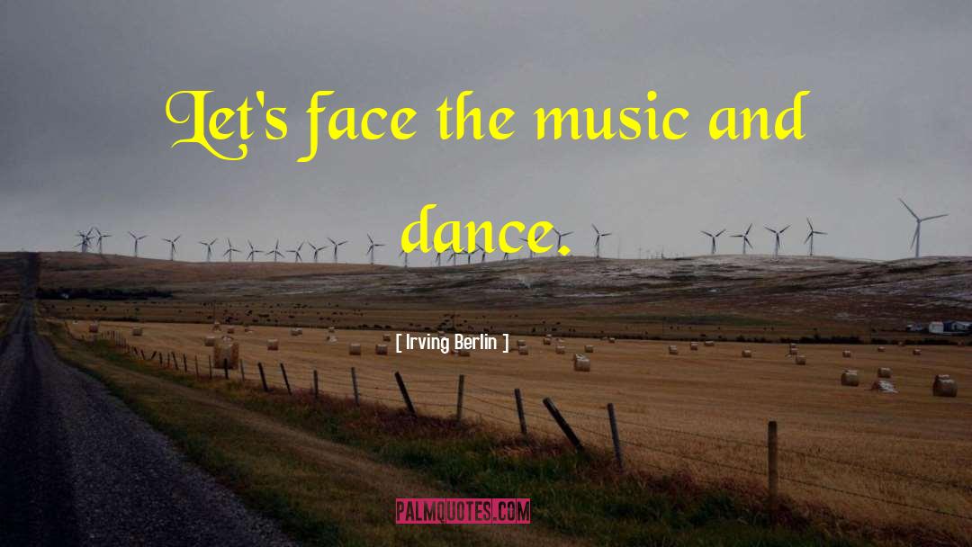 Tiktok Dance quotes by Irving Berlin