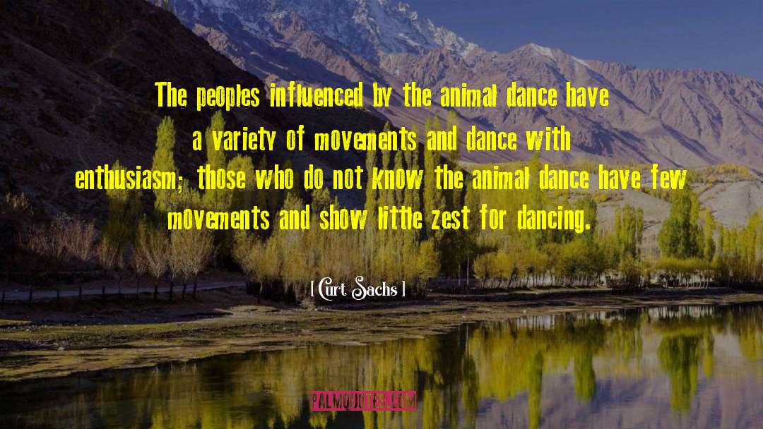 Tiktok Dance quotes by Curt Sachs