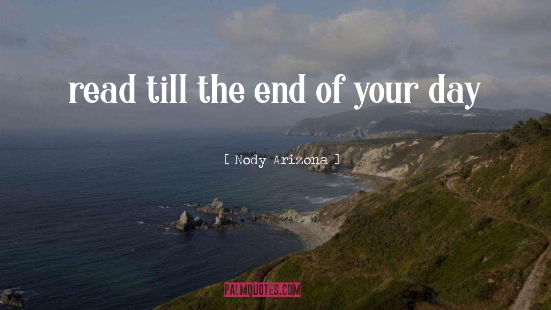 Till The End quotes by Nody Arizona