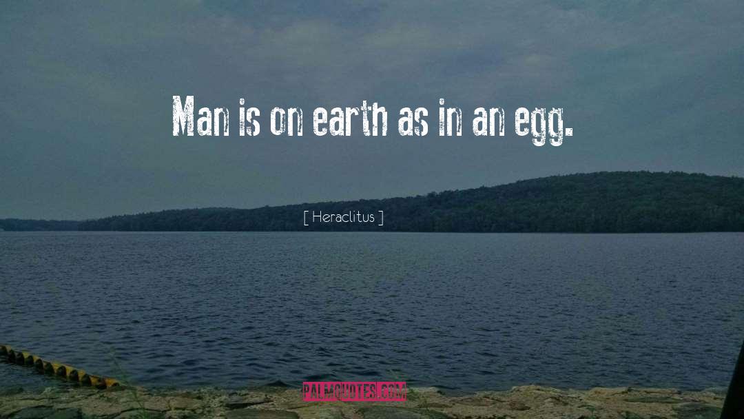 Tilled Earth quotes by Heraclitus