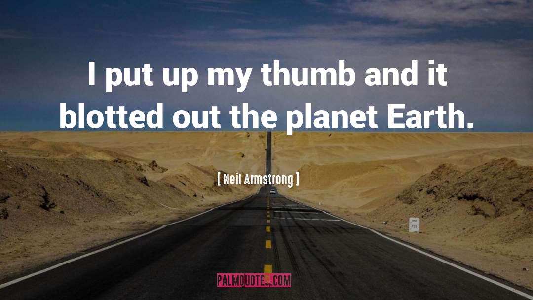 Tilled Earth quotes by Neil Armstrong