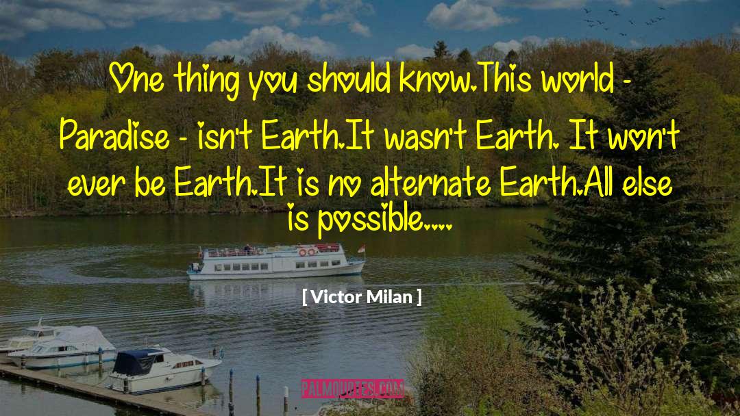 Tilled Earth quotes by Victor Milan