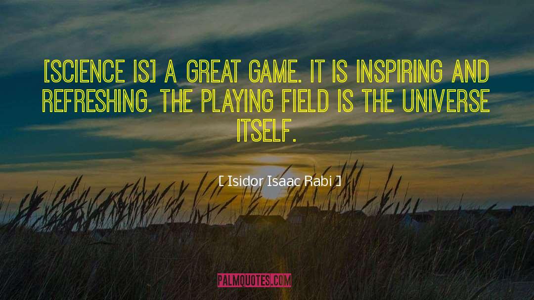 Tilled Field quotes by Isidor Isaac Rabi