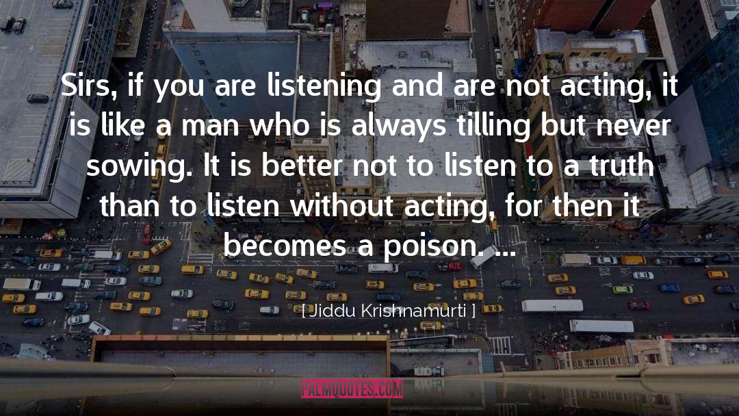 Tilling quotes by Jiddu Krishnamurti