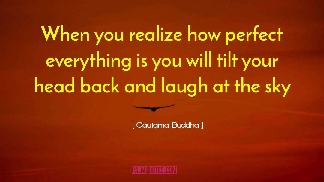 Tilt quotes by Gautama Buddha