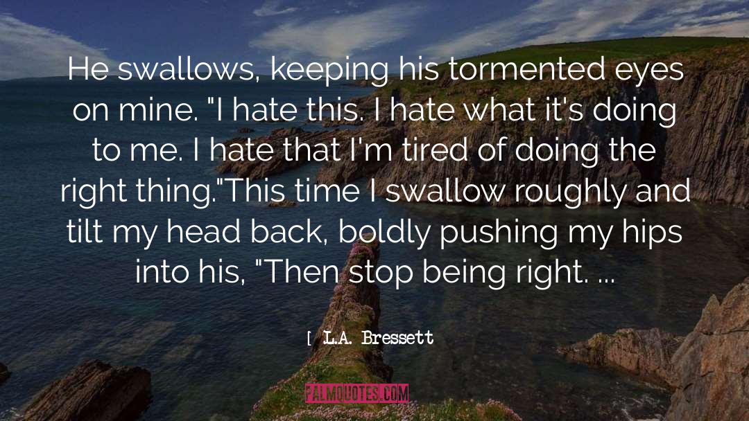 Tilt quotes by L.A. Bressett