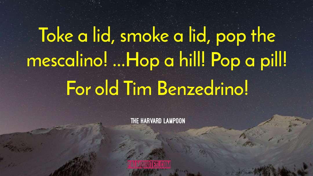Tim Benzidrino quotes by The Harvard Lampoon